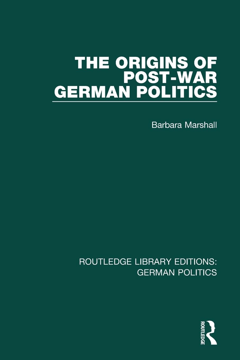The Origins of Post-War German Politics (RLE Books