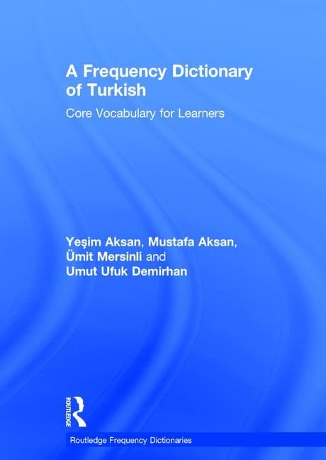 A Frequency Dictionary of Turkish: Core Vocabulary for Learners (Routledge Frequency Dictionaries) Media & Communication