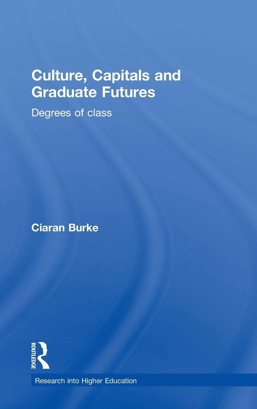 Culture, Capitals and Graduate Futures Social Sciences