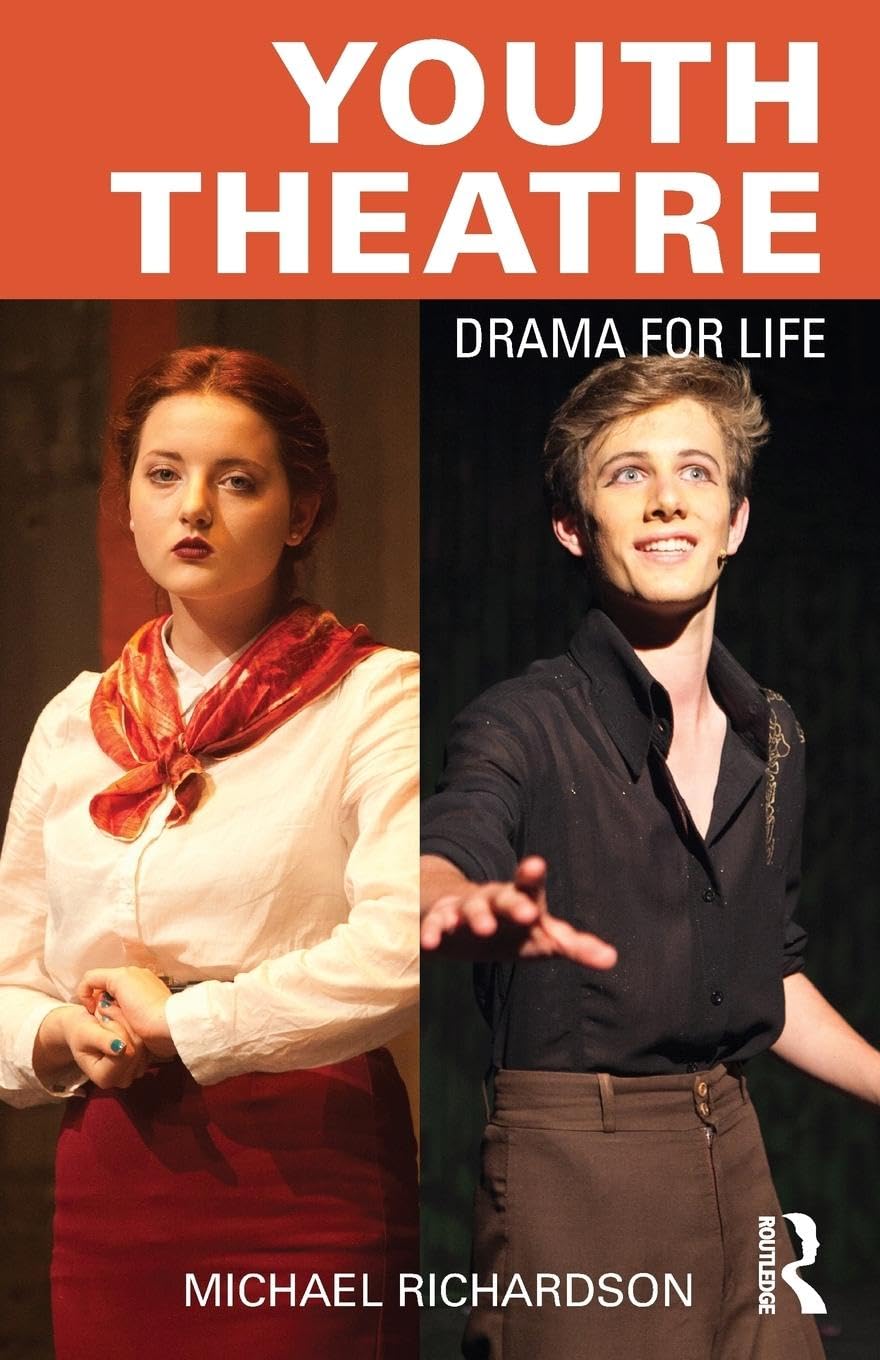 Youth Theatre: Drama for Life Social Sciences