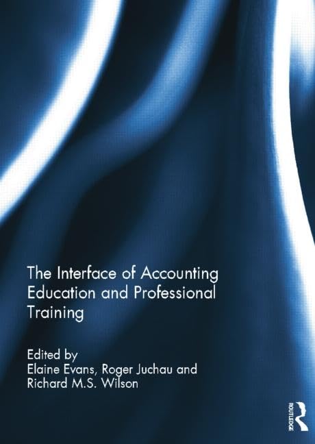 The Interface of Accounting Education and Professional Training (Special Issue Books from 'Accounting Education: An Internati) Business, Finance & Career