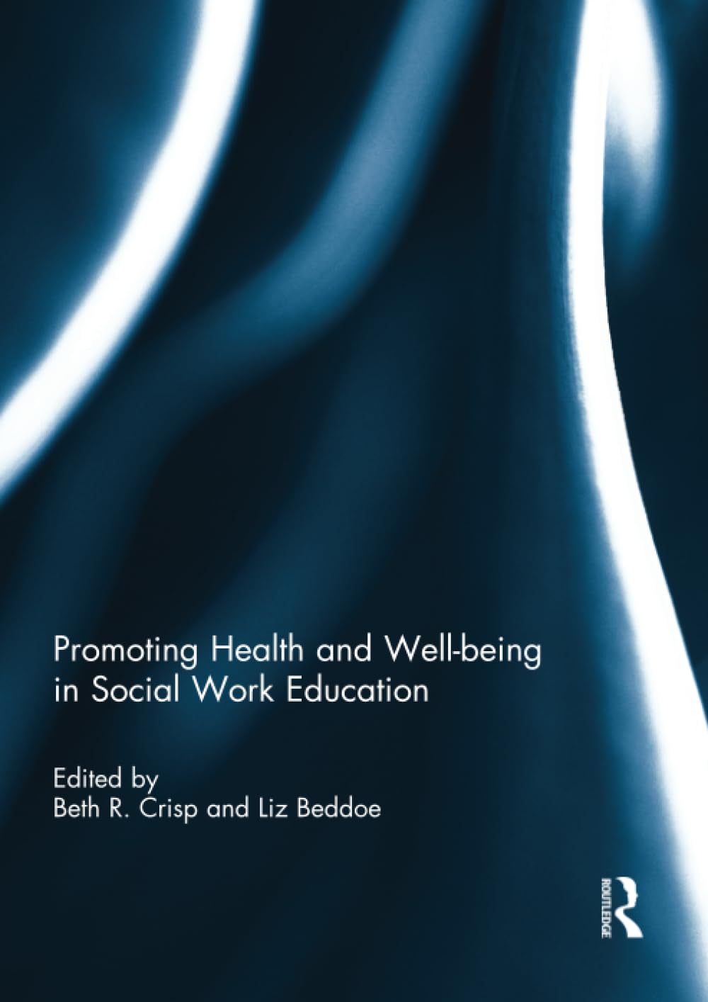 Promoting Health and Well-being in Social Work Education Medicine