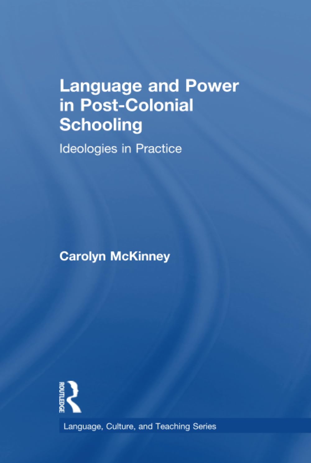 Language and Power in Post-Colonial Schooling Social Sciences
