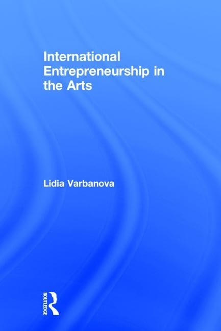 International Entrepreneurship in the Arts Business, Finance & Career