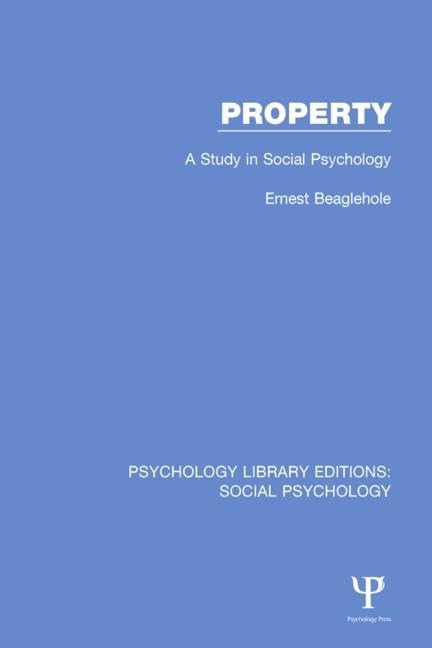 Property: A Study in Social Psychology (Psychology Library Editions: Social Psychology) Social Sciences