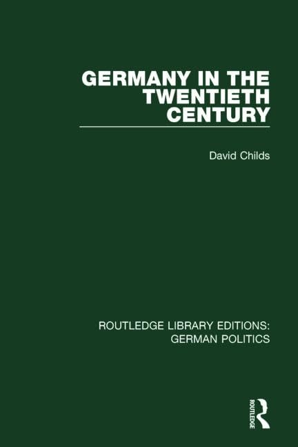Germany in the Twentieth Century (Routledge Library Editions: German Politics) Law
