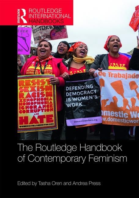 The Routledge Handbook of Contemporary Feminism (Routledge International Handbooks) Books