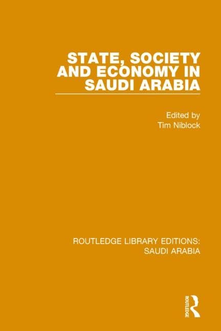 State, Society and Economy in Saudi Arabia (Routledge Library Editions: Saudi Arabia, 6, Band 6) Books