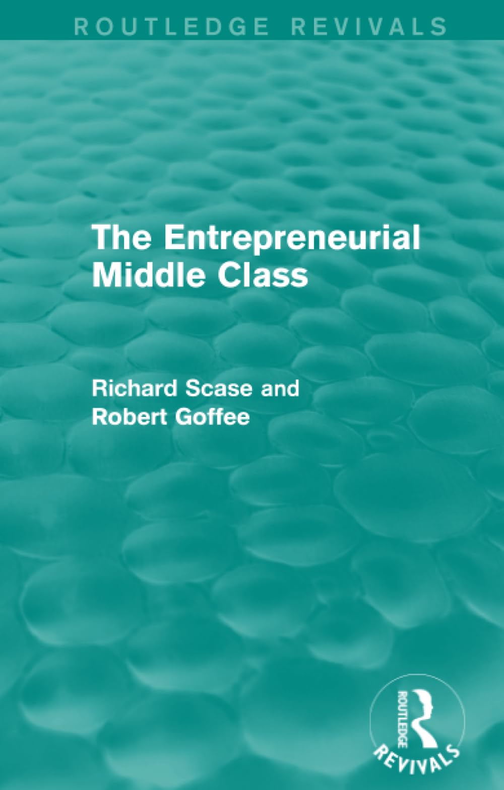 Product Image: The Entrepreneurial Middle Class (Routledge Revivals)