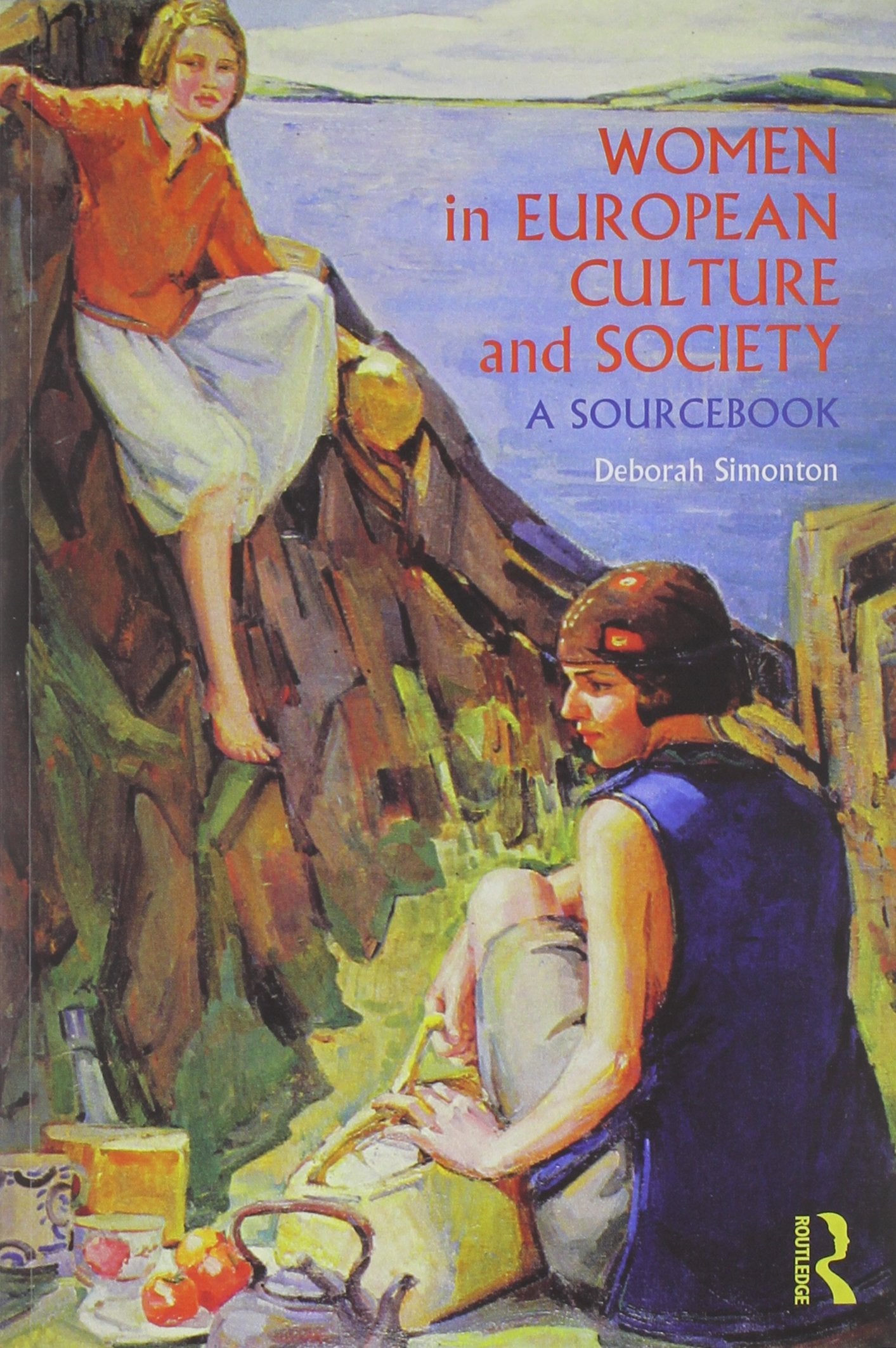 Women in European Culture and Society Text and Sourcebook - BUNDLE Social Sciences