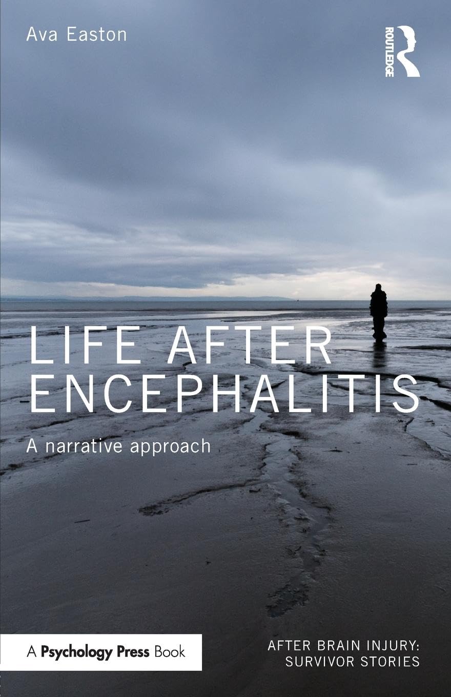 Life After Encephalitis: A Narrative Approach (After Brain Injury: Survivor Stories) Medicine