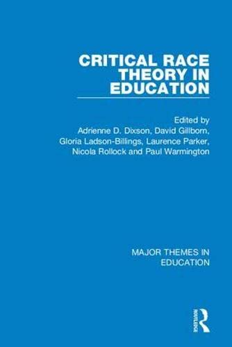 Critical Race Theory in Education: Major Themes in Education Politics & History