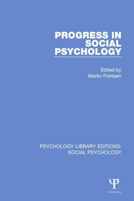 Progress in Social Psychology: Volume 1 (Psychology Library Editions: Social Psychology, Band 1) Social Sciences