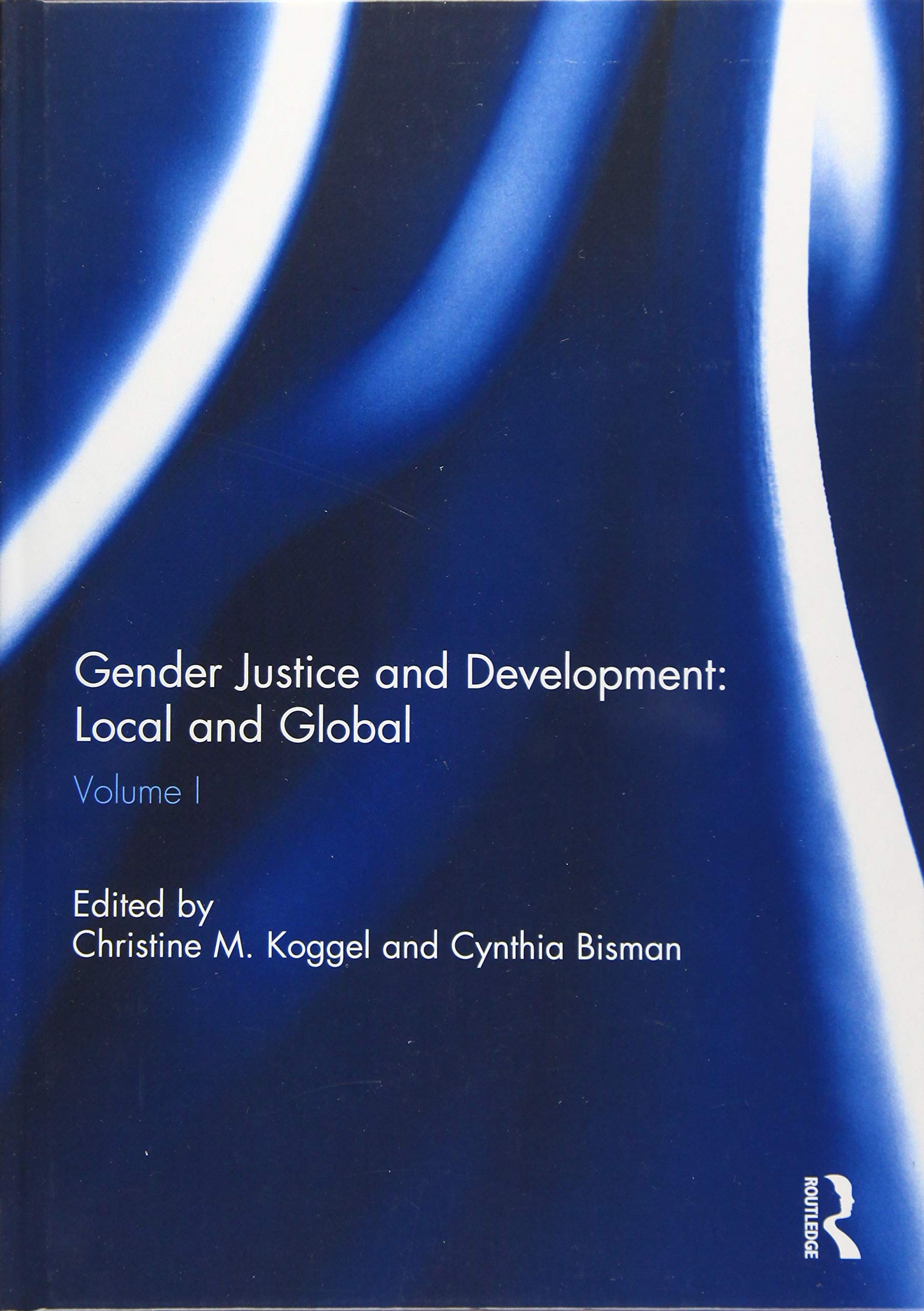 Gender Justice and Development: Local and Global: Volume I Medicine