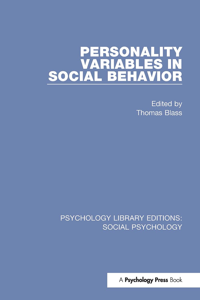 Personality Variables in Social Behavior (Psychology Library Editions: Social Psychology, 4, Band 4) Social Sciences