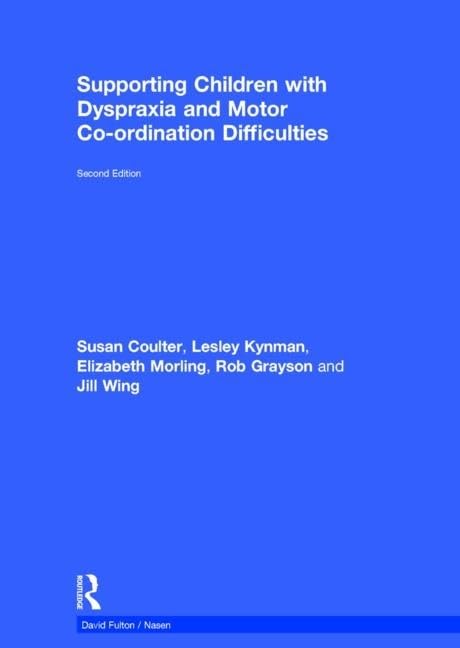 Supporting Children with Dyspraxia and Motor Co-ordination Difficulties (Nasen Spotlight) Education & Training