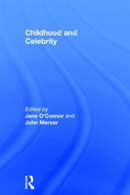 Childhood and Celebrity Media & Communication