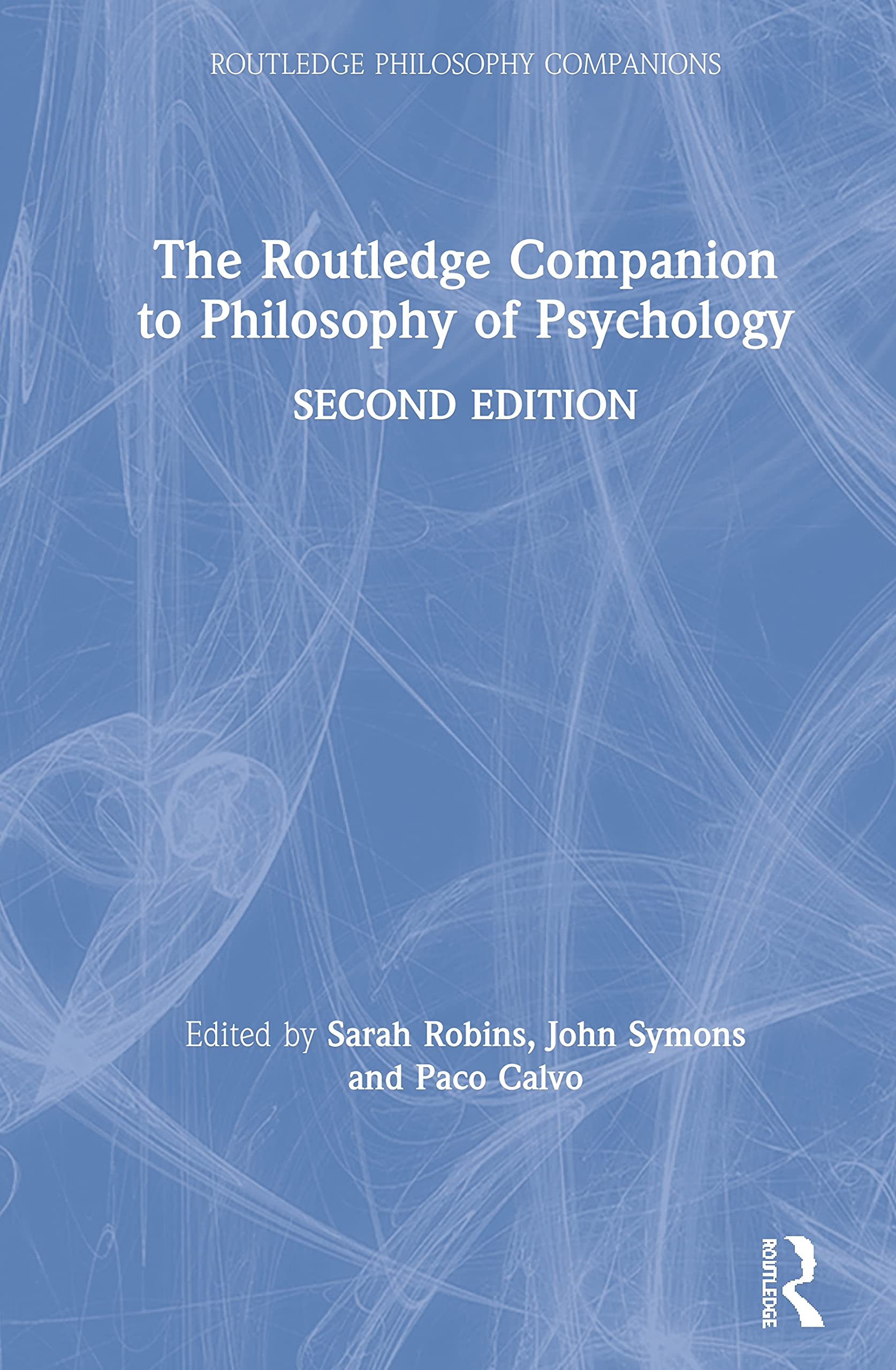 The Routledge Companion to Philosophy of Psychology Philosophy