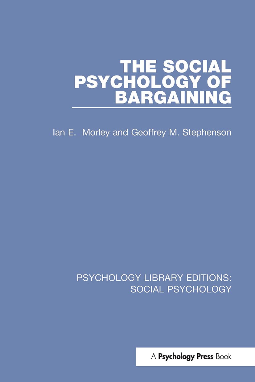 The Social Psychology of Bargaining (Psychology Library Editions: Social Psychology) Social Sciences