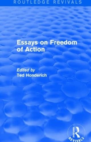Essays on Freedom of Action (Routledge Revivals) Philosophy