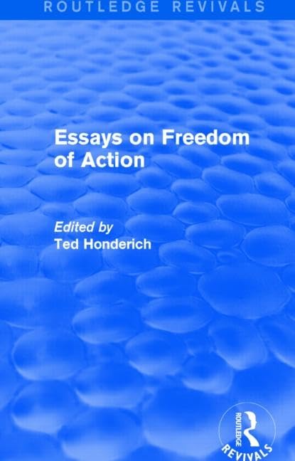 Essays on Freedom of Action (Routledge Revivals) Philosophy