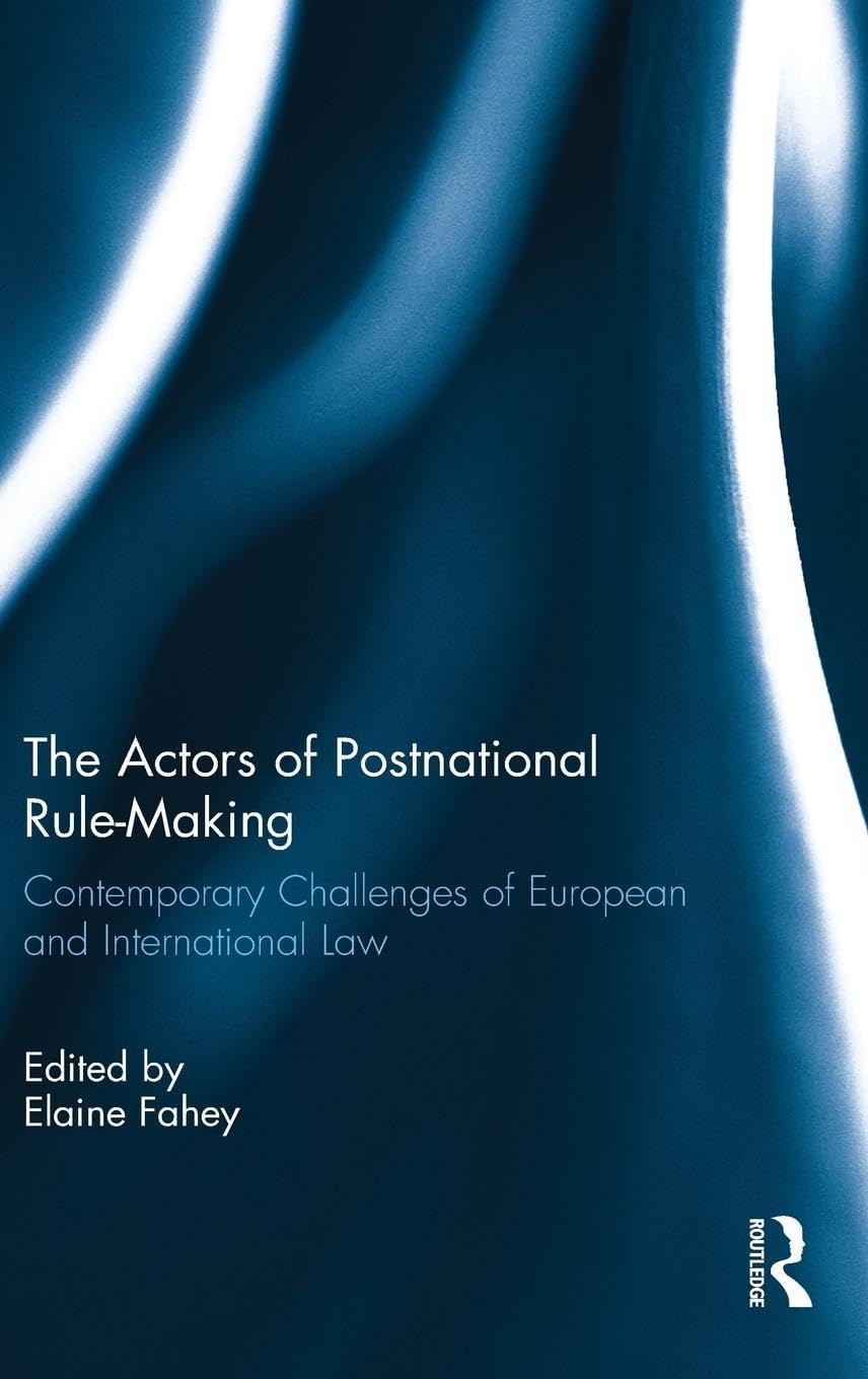 The Actors of Postnational Rule-Making Law