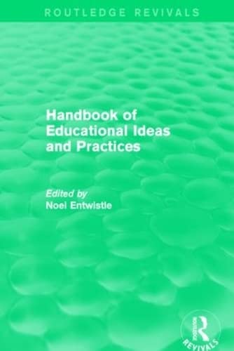 Handbook of Educational Ideas and Practices (Routledge Revivals) Education & Training