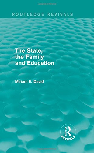 The State, the Family and Education (Routledge Revivals) Partnership & Love