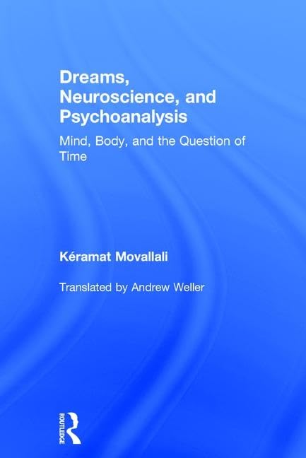 Dreams, Neuroscience, and Psychoanalysis Medicine