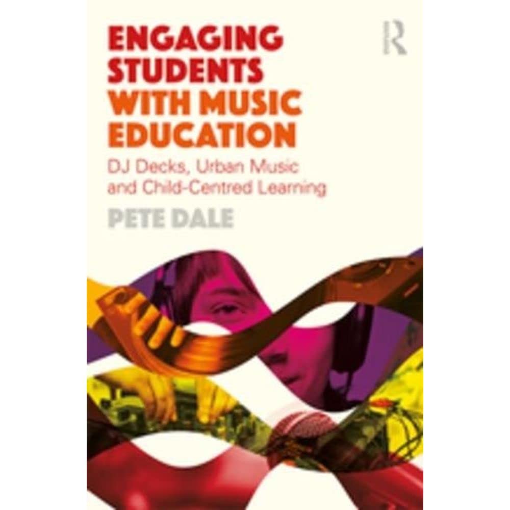 Engaging Students With Music Education: DJ Decks, Urban Music and Child-Centred Learning Education & Training