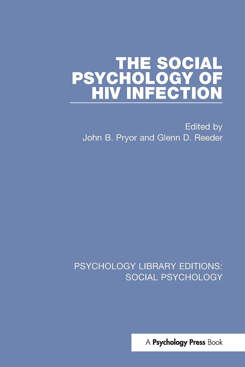The Social Psychology of HIV Infection Medicine
