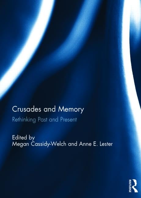 Crusades and Memory: Rethinking Past and Present Social Sciences