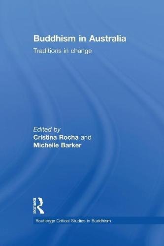 BUDDHISM IN AUSTRALIA: Traditions in Change Social Sciences