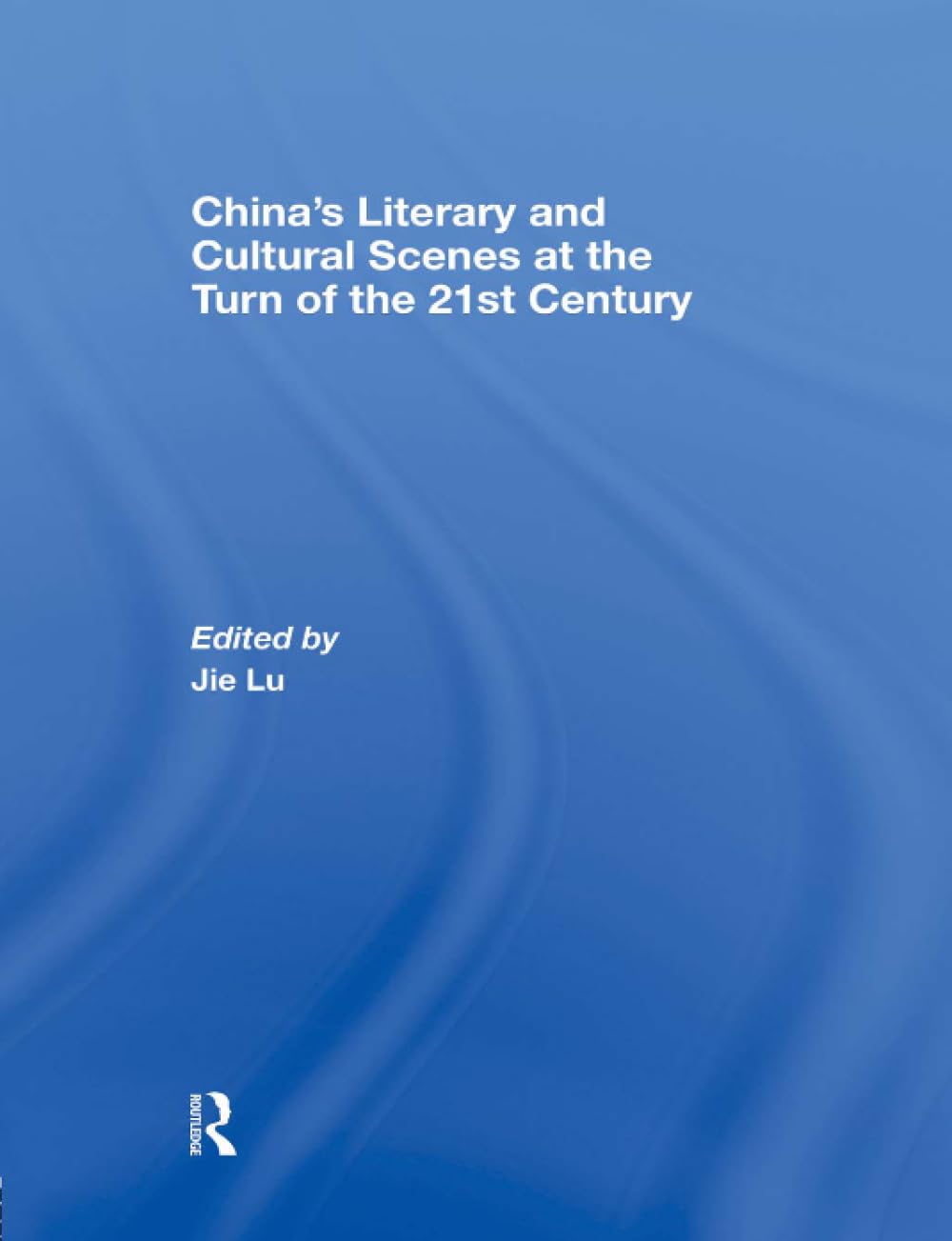 China’s Literary and Cultural Scenes at the Turn of the 21st Century General education