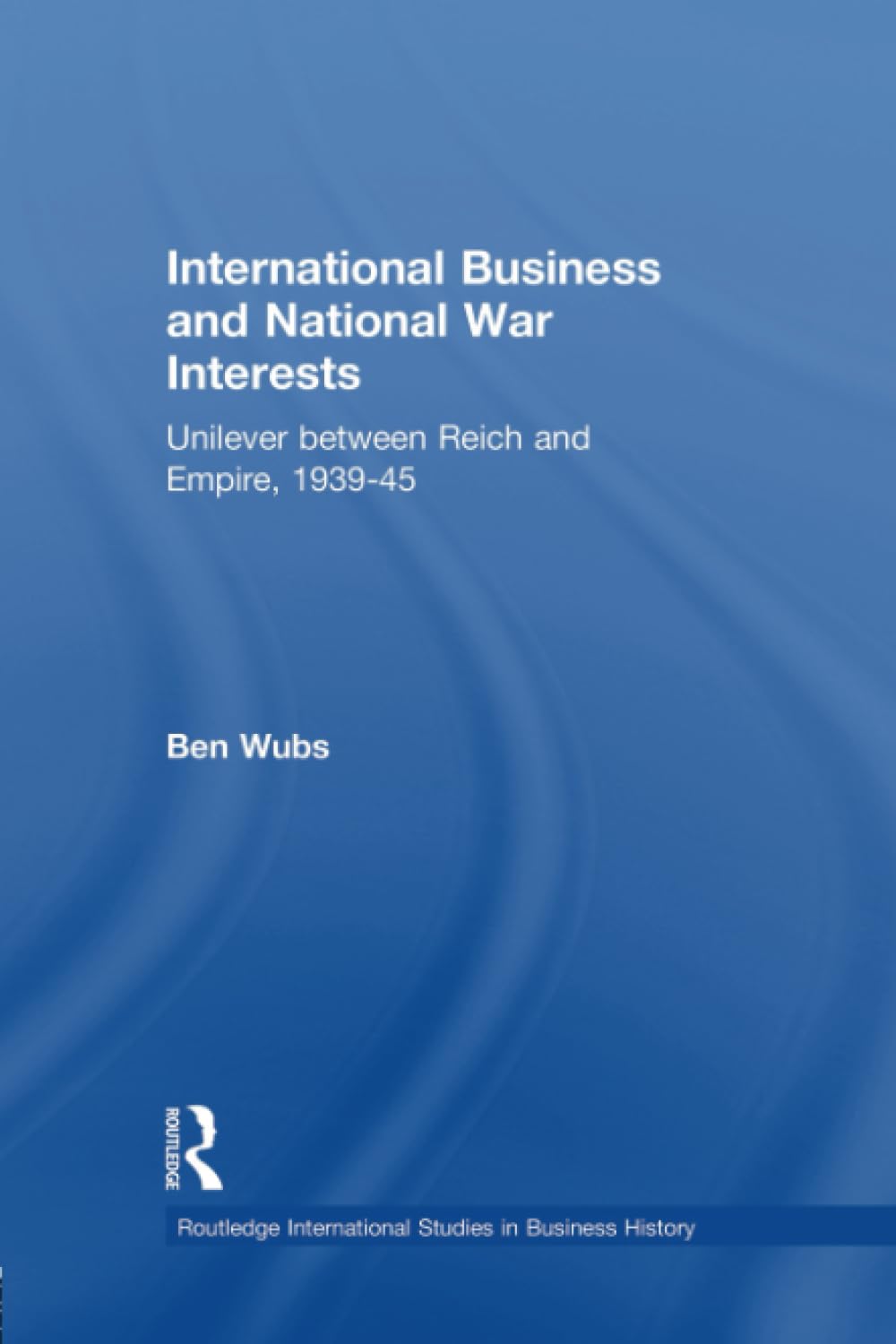International Business and National War Interests book