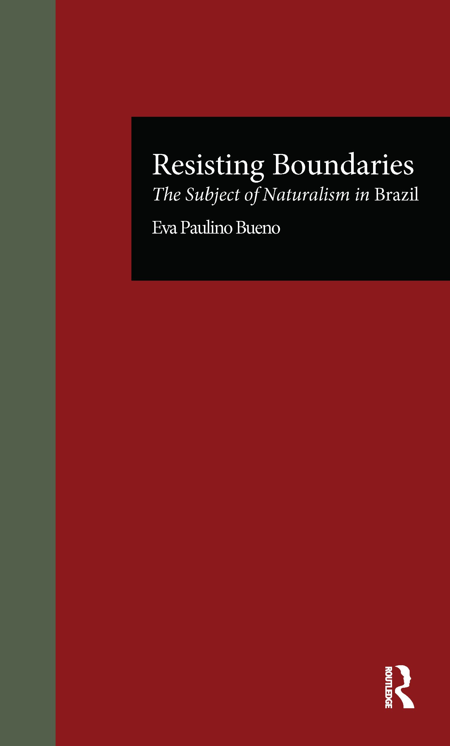 Resisting Boundaries: The Subject of Naturalism in Brazil (Latin American Studies) Philosophy