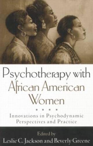 Psychotherapy with African American Women: Innovations in Psychodynamic Perspectives and Practice Social Sciences