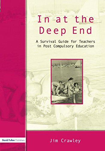 In at the Deep End: A Survival Guide for Teachers in Post-compulsory Education Business, Finance & Career
