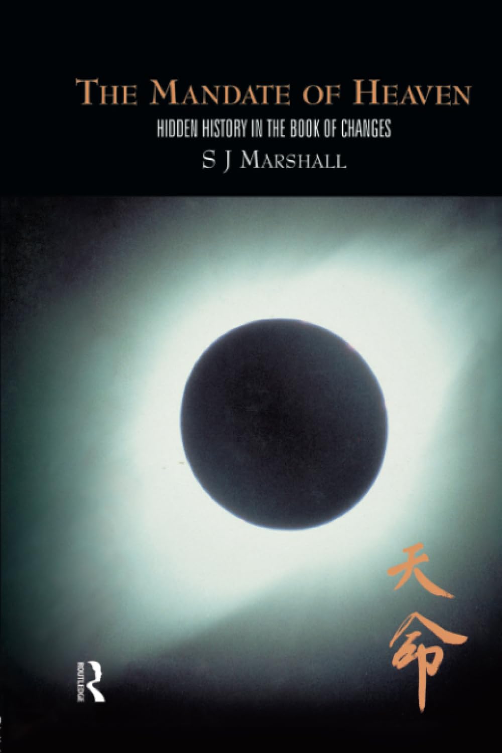The Mandate of Heaven: Hidden History in the Book of Changes Social Sciences