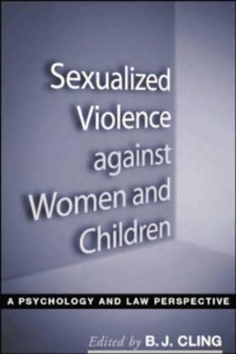 Sexualized Violence against Women and Children: A Psychology and Law Perspective Psychology