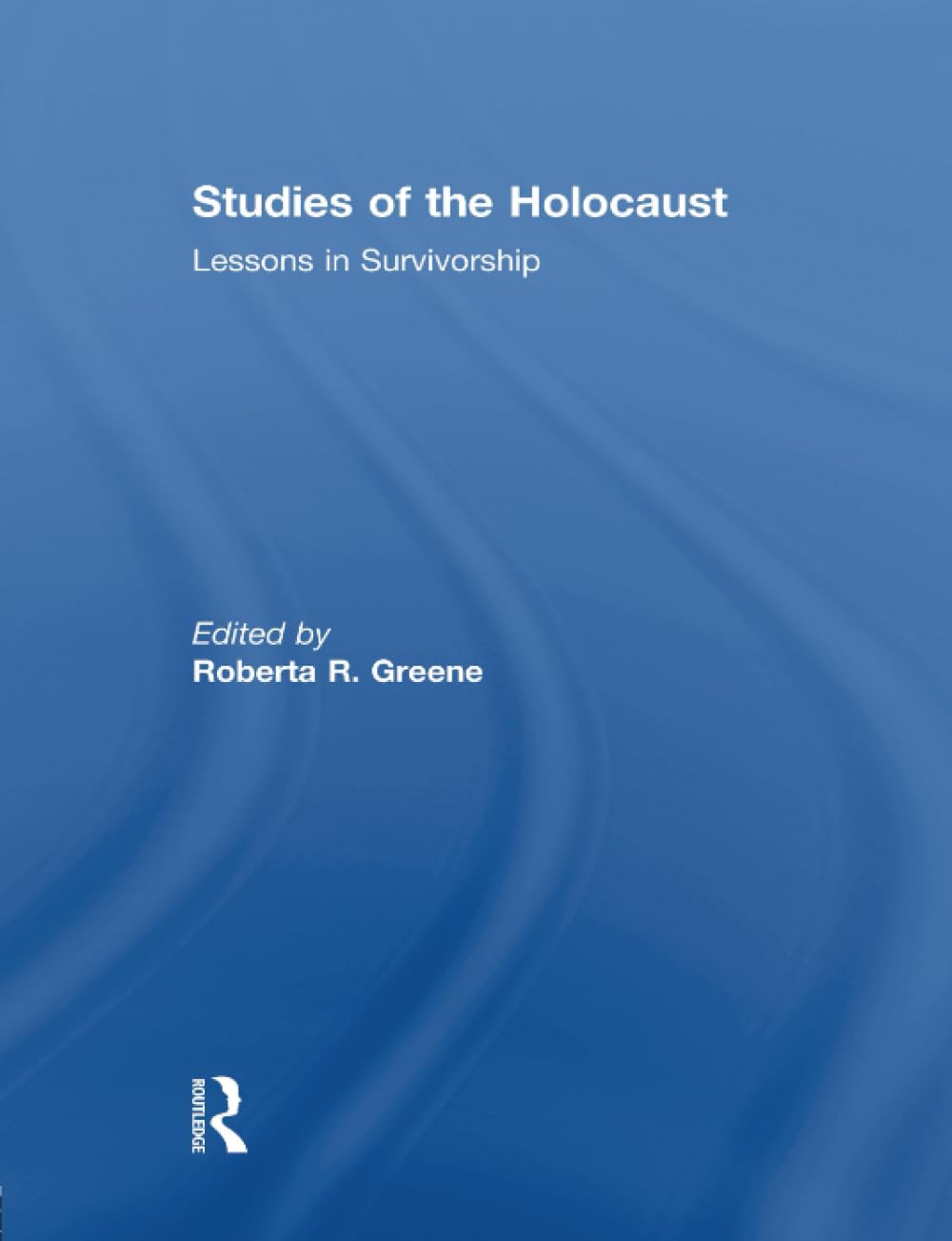 Studies of the Holocaust: Lessons in Survivorship Religion & Esotericism