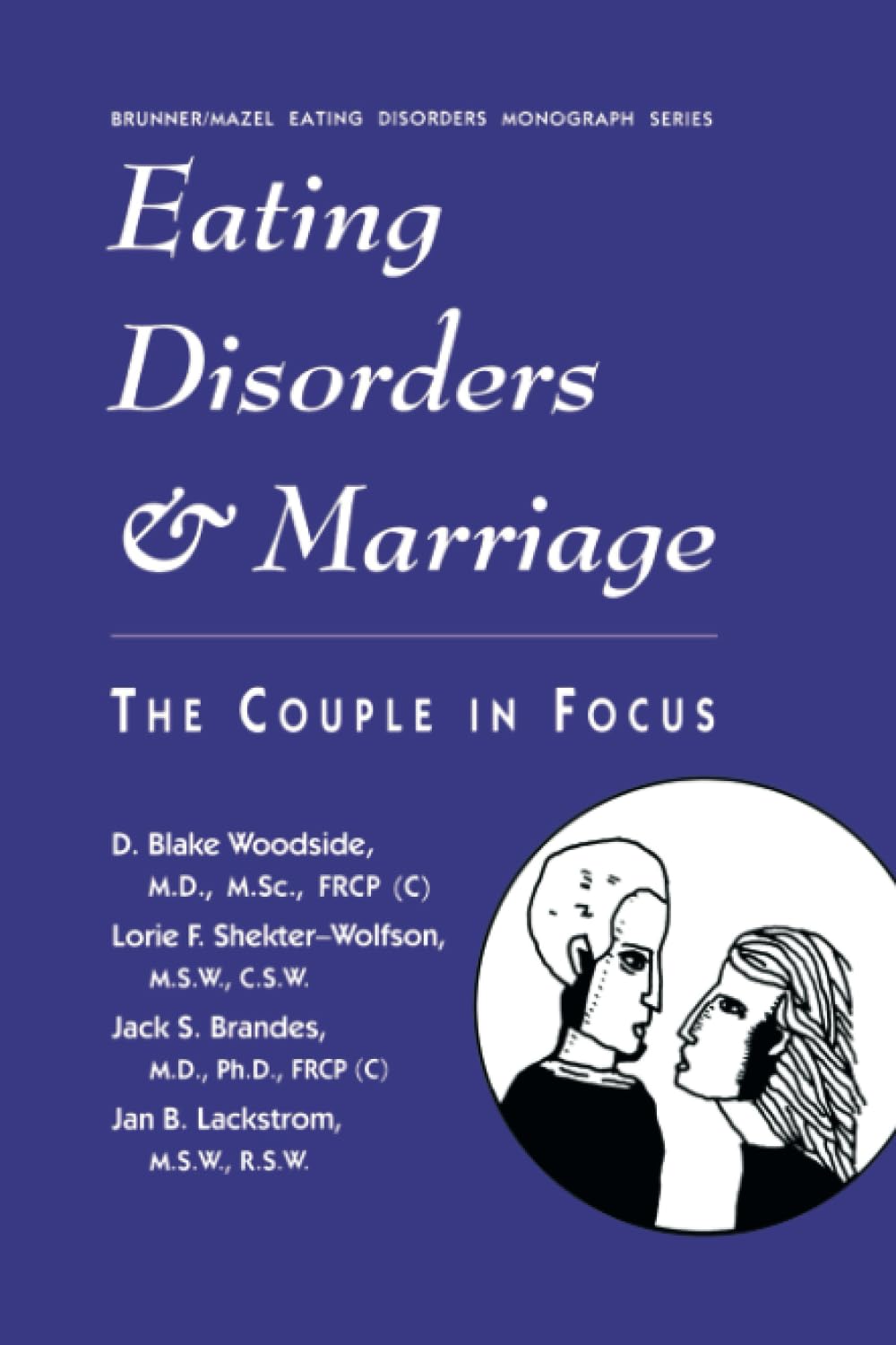 Eating Disorders And Marriage: The Couple in Focus Jan B. Medicine