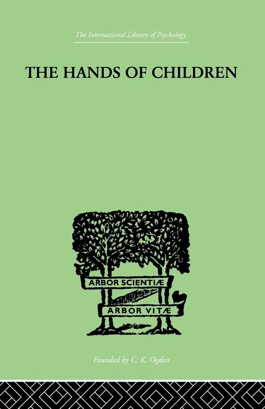 The Hands Of Children: AN INTRODUCTION TO PSYCHO-CHIROLOGY Medicine