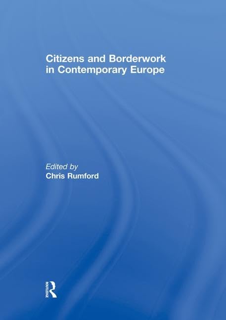Citizens and borderwork in contemporary Europe Business, Finance & Career