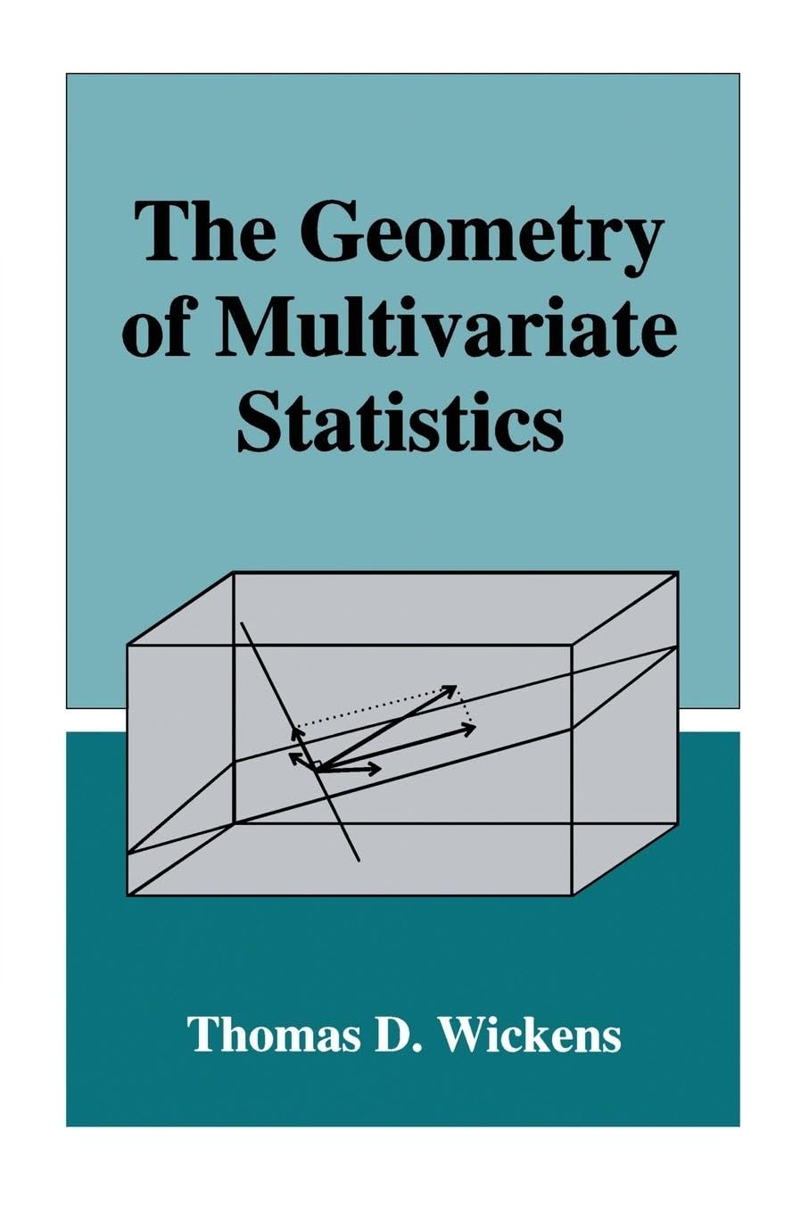 Product Image: The Geometry of Multivariate Statistics