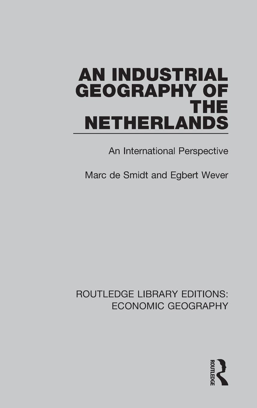 An Industrial Geography of the Netherlands Law