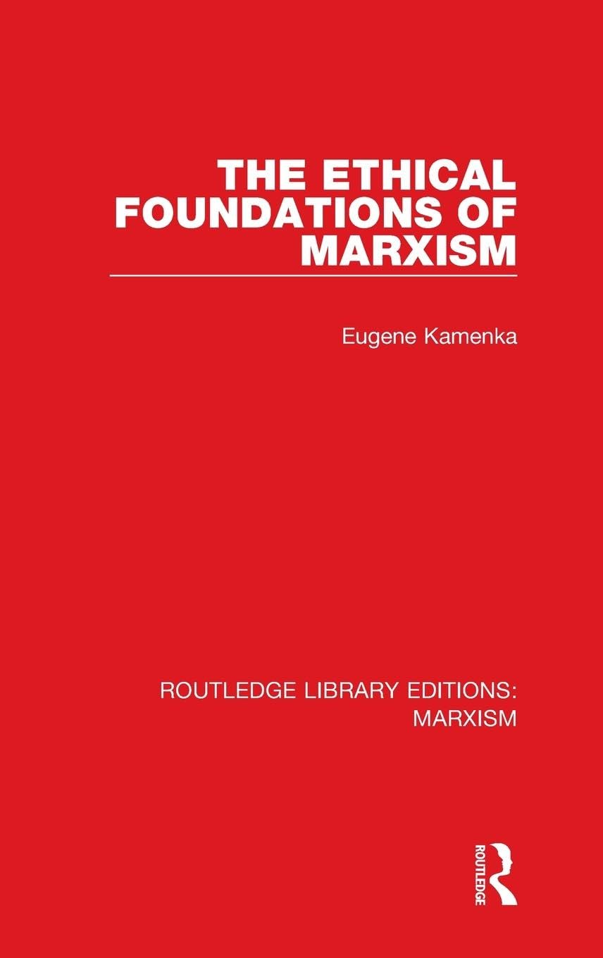 The Ethical Foundations of Marxism Philosophy