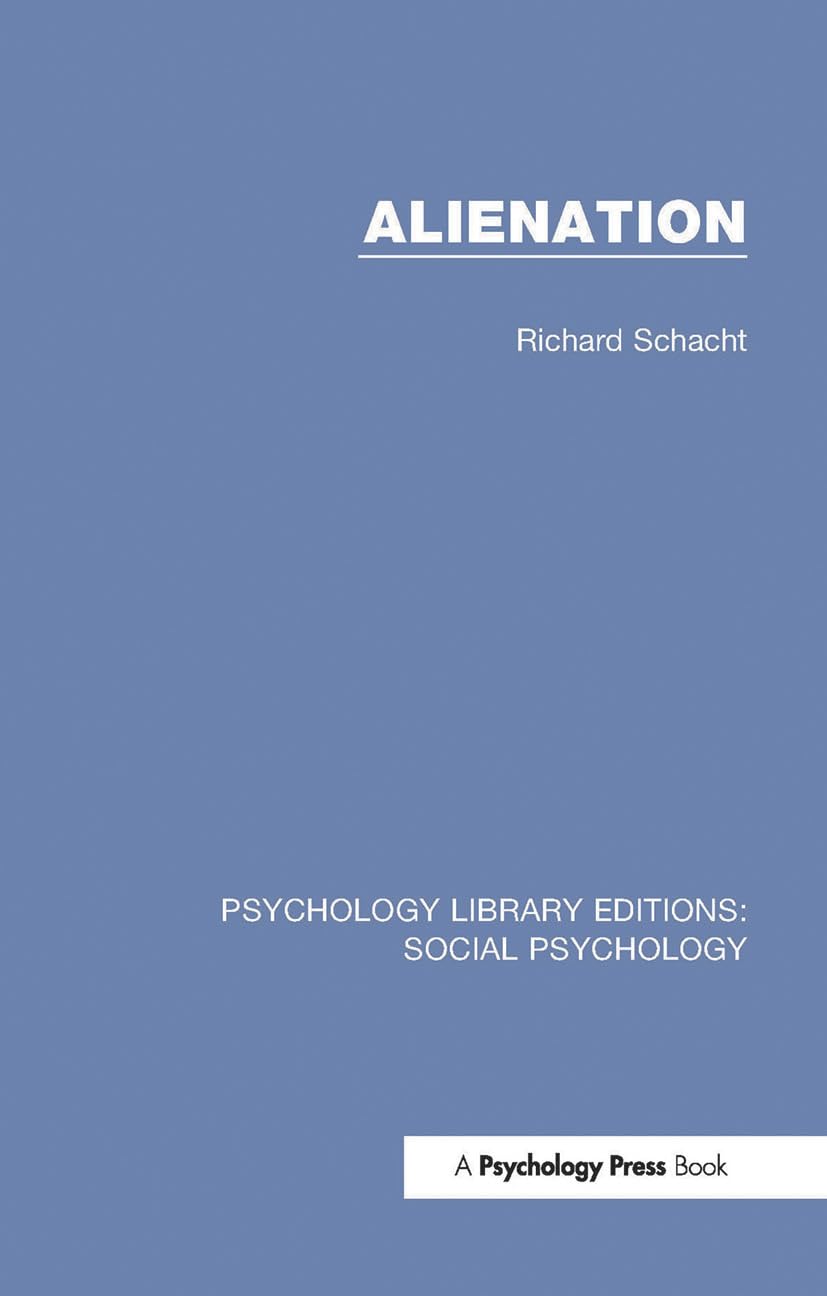 Alienation (Psychology Library Editions: Social Psychology) Philosophy