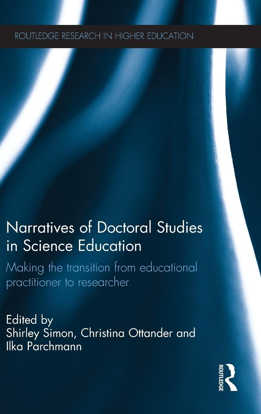 Narratives of Doctoral Studies in Science Education Education & Training