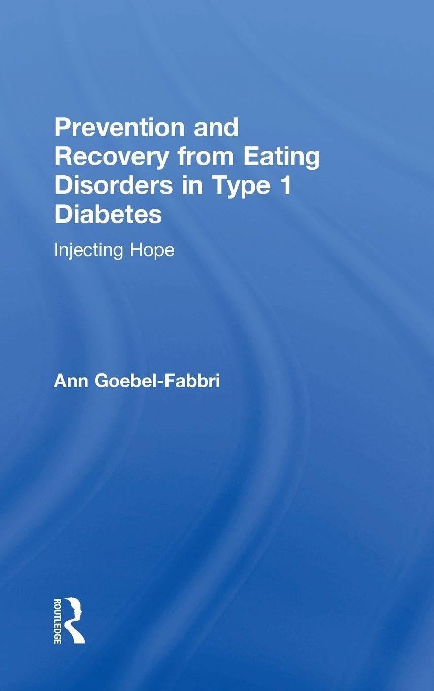 Prevention and Recovery from Eating Disorders in Type 1 Diabetes Medicine